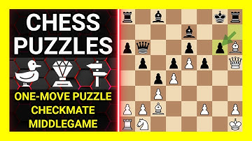 Chess Puzzles to Practice. Themes: One-move puzzle, Checkmate, Middlegame. Learn Chess