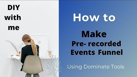 How to make Pre recorded Events Funnel using IMG Dominate Tools?