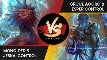 VS Live! | Mono-Red & Jeskai Control VS Gruul Aggro & Esper Control | Duo Standard | Match 3