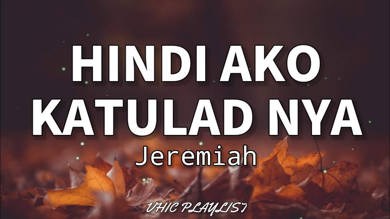 Hindi Ako Katulad Nya - Jeremiah (Lyrics)🎶