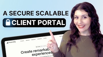 A SECURE and SCALABLE Client Portal with Assembly (Formally Copilot)