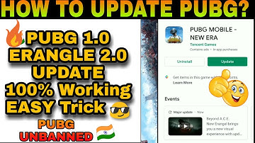 PUBG MOBILE 1.0.0 UPDATE 100% WORKING TRICK | ERANGLE 2.0, HOW TO UPDATE ? | FULL TUTORIAL
