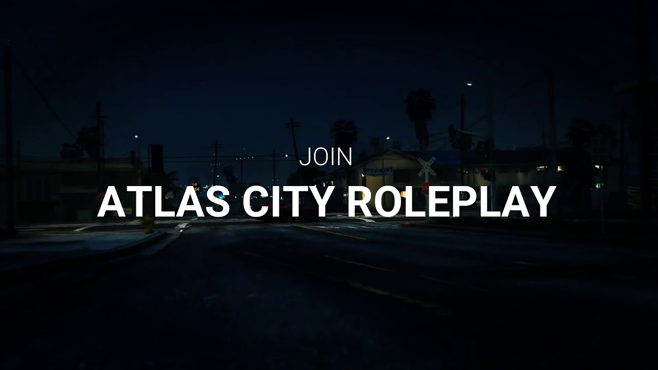 ATLAS CITY ROLEPLAY V2 INTRO - YouTube