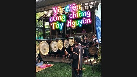 Vũ điệu Cồng Chiêng Tây Nguyên 6 | Đoàn nghệ nhân JRai biểu diễn rất hay #jrai #congchiengtaynguyen