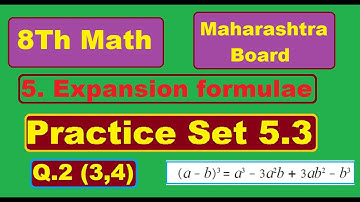 8Th Maths | Practice Set 5.3 | Q.2 - 3, 4  | 5.Expansion Formulae | English & Semi Medi |In Marathi