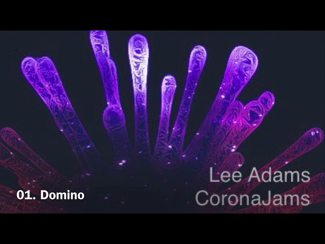 Lee Adams - CoronaJams - 01. Domino class=