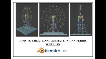 HOW TO CREATE AND ANIMATE INDIAN FERRIS  WHEEL IN BLENDER 3.4.1