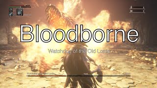 Bloodborne | Watchdog of the Old Lords | Fail Montage screenshot 5