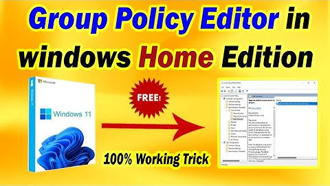 Enable Group Policy Editor in Windows 10 & 11 Home Editions - 100% Working Trick