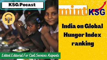 KSG Podcast | India on Global Hunger Index ranking #upsc #currentaffairs #prelims #podcast