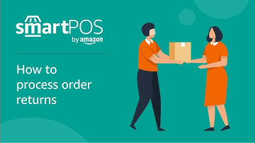How to process returns on SmartPOS by Amazon | Tutorial