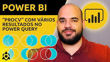 "PROCV" COM VÁRIOS RESULTADOS NO POWER QUERY