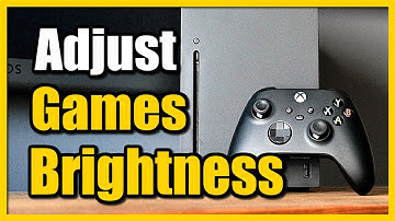 How to Adjust Brightness in Games on Xbox Series X (Darker or Lighter)