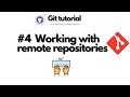 Git Tutorial: #4 Working with remote repositories