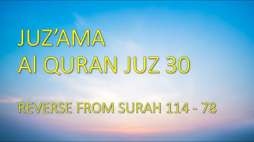 Juz Amma - Reverse : Recited by Mishari Rashid Alafasy