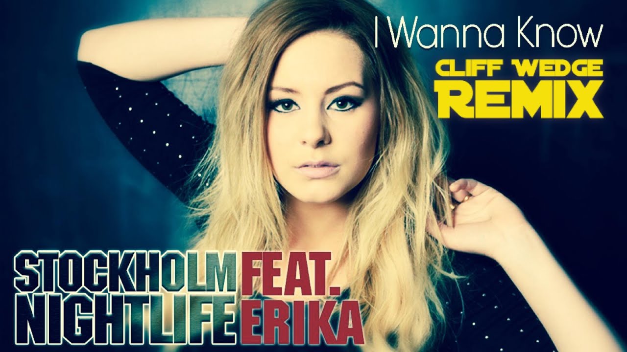 Stockholm Nightlife Feat Erika I Wanna Know