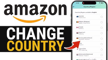 How To Change Country On Amazon App (2024) - Full Guide