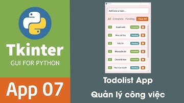 Lập Trình Phần Mềm Với Python Tkinter - App 07 Todolist