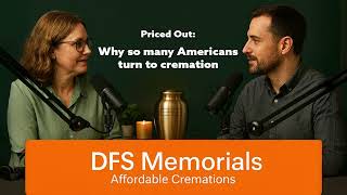 Why Cremation Is Rising Fast — Can Americans Still Afford a Traditional Funeral? | DFS Memorials