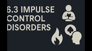 Introduction to Impulse Control Disorders