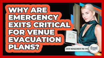 Why Are Emergency Exits Critical For Venue Evacuation Plans?