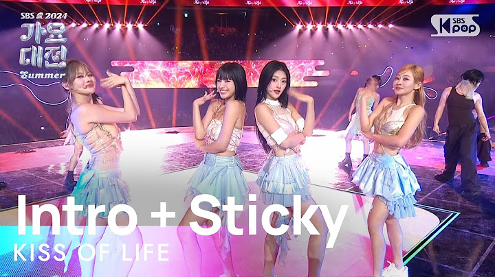 KISS OF LIFE (키스오브라이프) - Sticky @가요대전 썸머 GayoDaejeon Summer 20240726