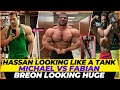 Hassan Mostafa Looking Freaky Big Breon Looking Huge Can Fabian Match Michael S Conditioning Hassan Mostafa Looking Freaky Big Breon Looking Huge Can Fabian Match Michael S Conditioning