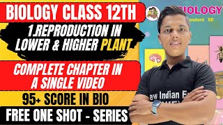 One Shot | L-1 1. Reproduction in lower and Higher plants Biology Class 12th by #nie #class12th