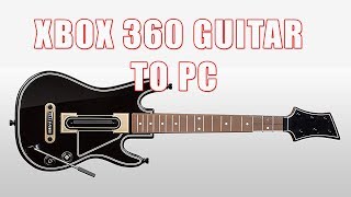 XBOX 360 GUITAR TO PC - YouTube