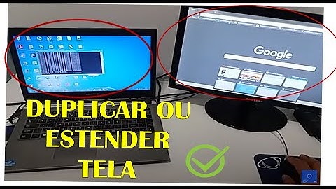 Duplicar ou Estender Tela Notebook com outro monitor