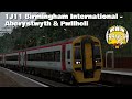 Train Simulator 2021: 1J11 Birmingham International - Aberystwyth & Pwllheli