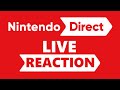 🔴 Nintendo DIRECT is BACK - LIVE REACTION STREAM