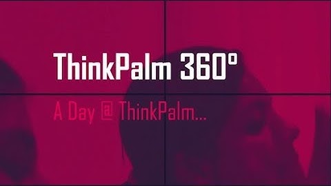 ThinkPalm 360 Degree