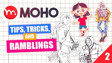 MOHO Tips, Tricks, and Ramblings - Part 2