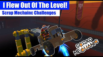 Thrusters At The Ready For These Next Challenges | Scrap Mechanic Challenge Mode Episode 2