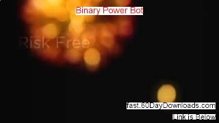 Binary Power Bot 2013, will it work (and free review)