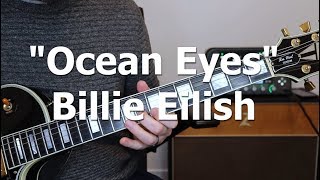 Billie Eilish "Ocean Eyes" Guitar Tutorial