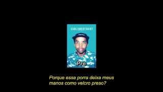 Earl Sweatshirt ft SK Laflare - Pre [Legendado]