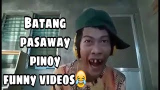 PINOY FUNNY VIDEOS | ft BATANG PASAWAY LAUGHTRIP TO!