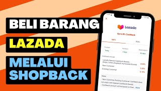 Dapatkan Cashback Dengan membeli barang Lazada Melalui Shopback screenshot 2