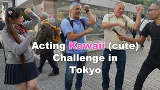 I challenged people to act Kawaii (cute) in Tokyo Japan.