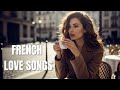French Love Songs – Romantic Music from Paris to Touch Your Soul