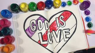 God is love Drawing and Coloring and |  LittlePalmArt