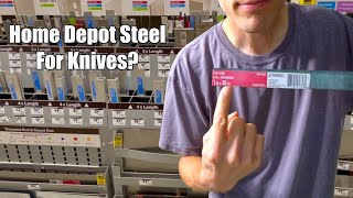 Can You Make A Knife From Home Depot Steel?