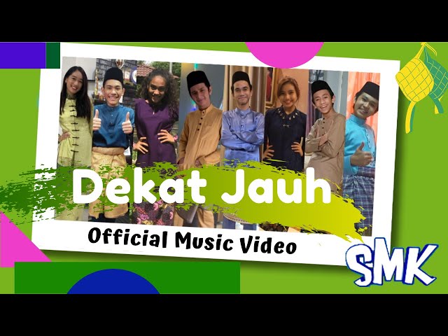 Dekat Jauh - Wafiy, Erissa, Fikry, Aniq, Kashika, Arena, Idan [Official MV] | Lagu Raya Cov-Eid SMK class=