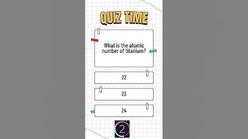 What is the atomic number of titanium #quiztime #quiz #quizchallenge #quizquestions #quiztest #short