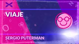 CUENTO "VIAJE" - SERGIO PUTERMAN