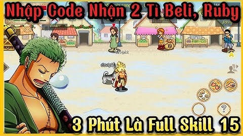 Htth Lậu Mới _ Sever Test Miễn phí 2 Tỉ Beli Ruby Up Skill Và Level Siêu Nhanh Đập Đồ Cực Mượt