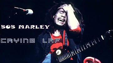 BoB marley Crying LAF ||