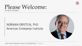 Norm Ornstein - Keynote Talk - Law & Mental Health Conference 2024
